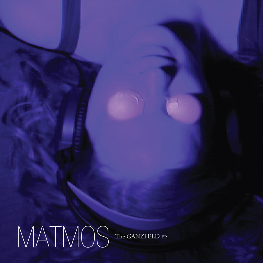 Matmos The Ganzfeld EP