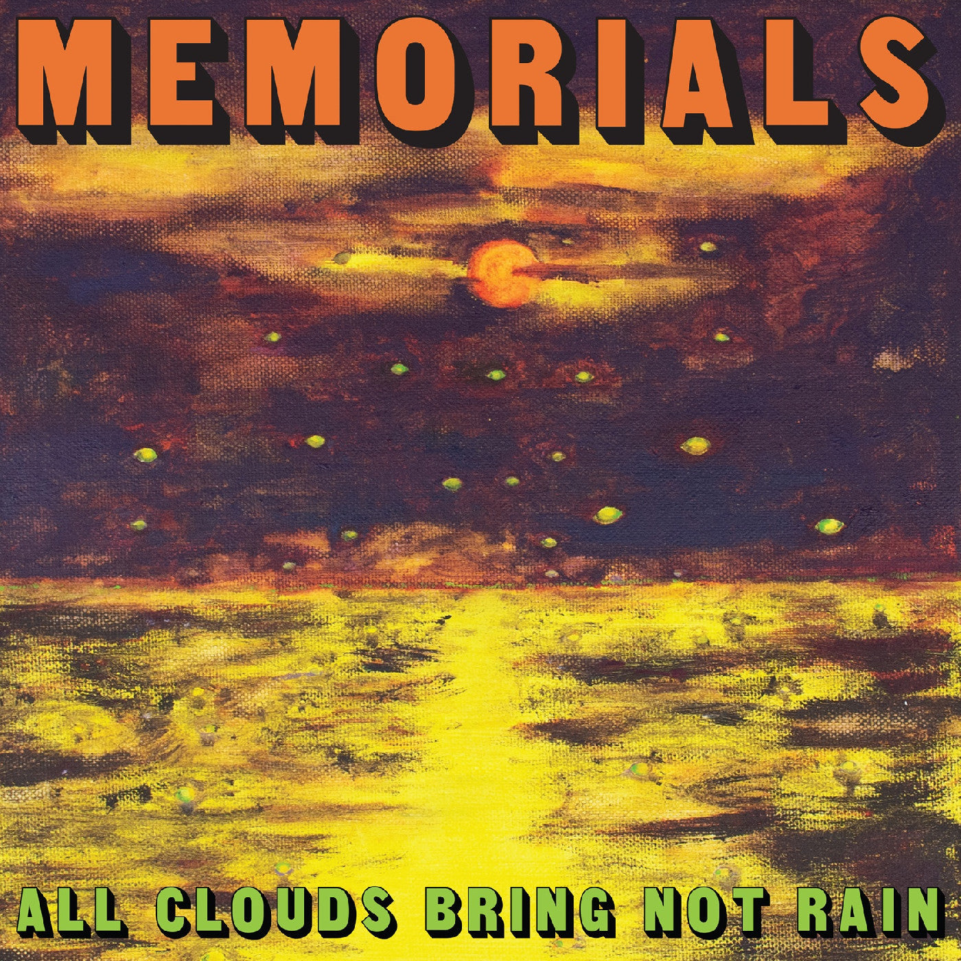 Memorials All Clouds Bring Not Rain (Indie Exclusive Citrus Yellow Vinyl)