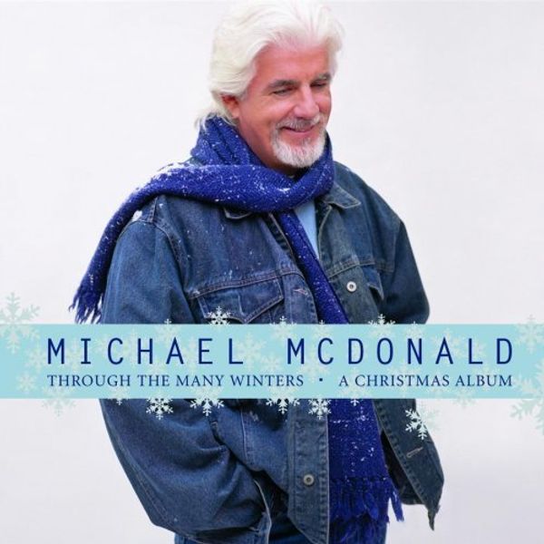Michael Mcdonald Through the Many Winters: A Christmas Album