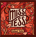 Miss Tess Sweet Talk