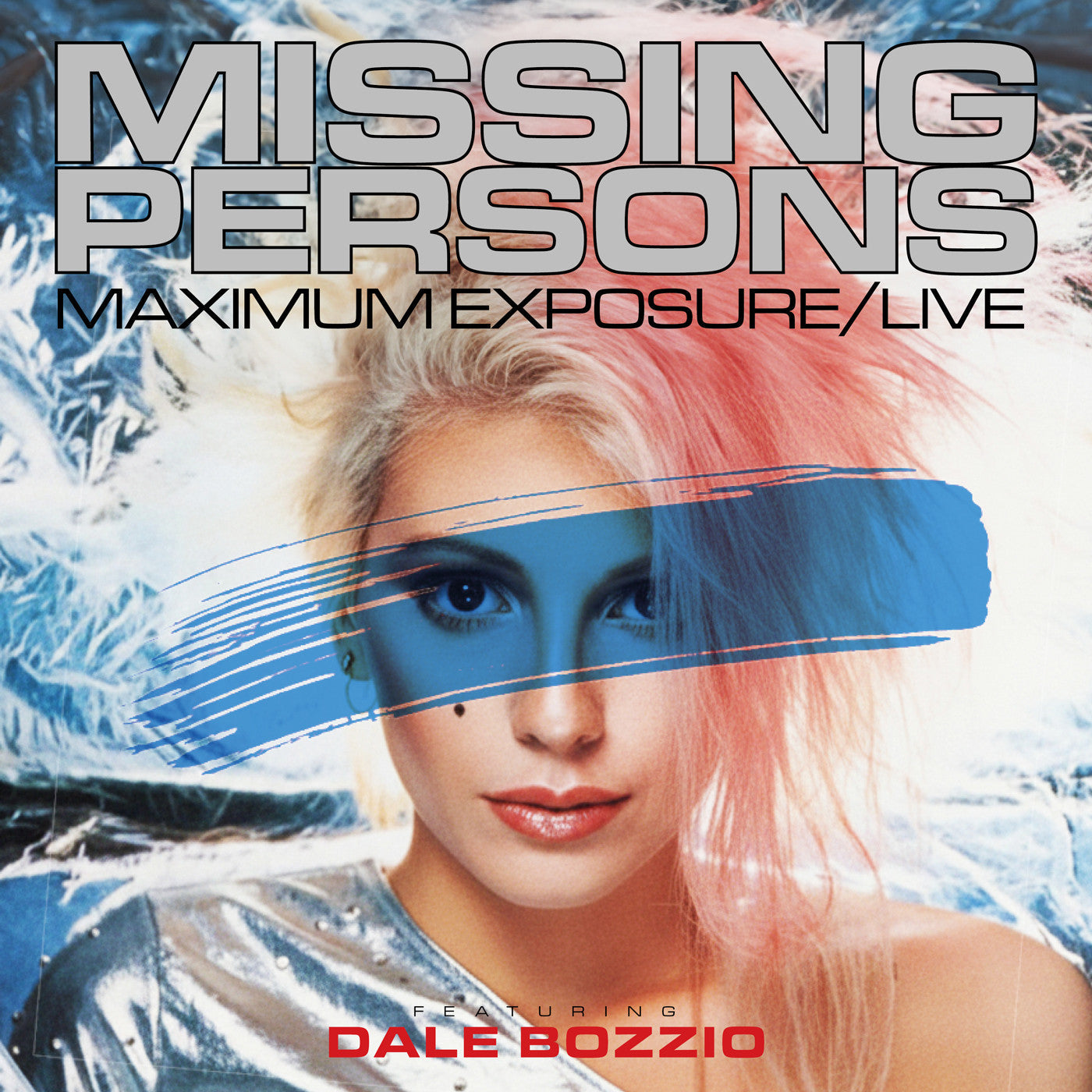 Missing Persons Featuring Dale Bozzio Maximum Exposure/Live