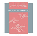 Miya Masaoka, Issui Minegishi Pauline Oliveros Two Days In Dreamland [2CD]