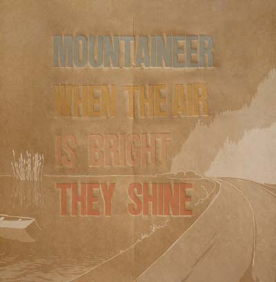 MOUNTAINEER When The Air Is Bright They Shine