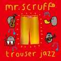 Mr. Scruff Trouser Jazz (20th Anniversary Edition) (BLUE & RED VINYL)