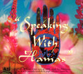 MUSLIMGAUZE Speaking With Hamas