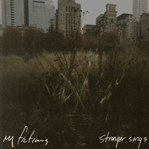My Fictions Stranger Songs