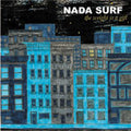 Nada Surf The Weight is a Gift