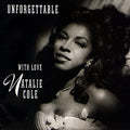 Natalie Cole Unforgettable...With Love (30th Anniversary Edition) (180 Gram Vinyl) (2 Lp's)