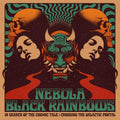 NEBULA/BLACK RAINBOWS In Search Of The Cosmic Tale: Crossing The Galactic Portal