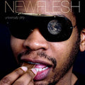 New Flesh Universally Dirty