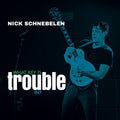 Nick Schnebelen What Key Is Trouble In?