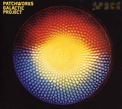 PATCHWORKS GALACTIC PROJECT Space