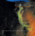 PENNY RIMBAUD Kernschmelze II: Cantata For Improvised Voice