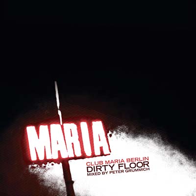 PETER GRUMMICH Maria (Dirty Floor mixed by Peter Grummich)