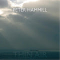Peter Hammill Thin Air