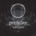 PETRICHOR Mangata