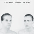 Pinkwash Collective Sigh