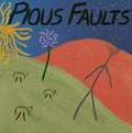 PIOUS FAULTS Old Thread