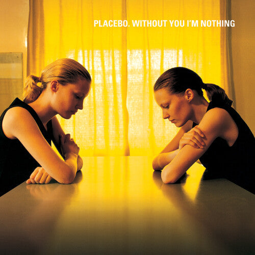 Placebo Without You I'm Nothing