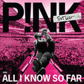 P!NK All I Know So Far: Setlist
