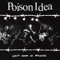 Poison Idea Last Show In France (Burgundy Vinyl)