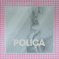 Polica When We Stay Alive