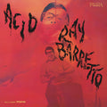 Ray Barretto Acid [180G Lp]