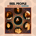 Reel People Retroflection Remixed