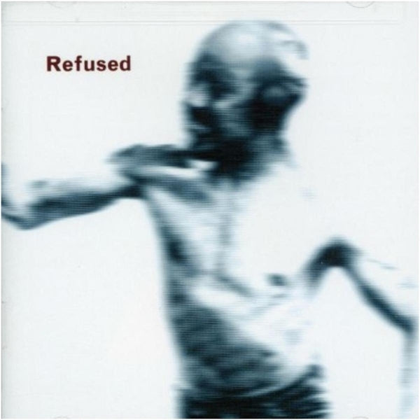 Refused Songs To Fan The Flames Of Discontent [LP]