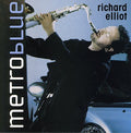 Richard Elliot METRO BLUE