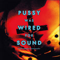 Robert And Punchdrunks Johnson Pussy Was Wired For Sound [Orange Vinyl]