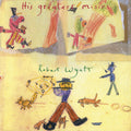 Robert Wyatt His Greatest Misses