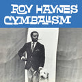 Roy Haynes Cymbalism