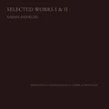 Sarah Davachi Selected Works I & II