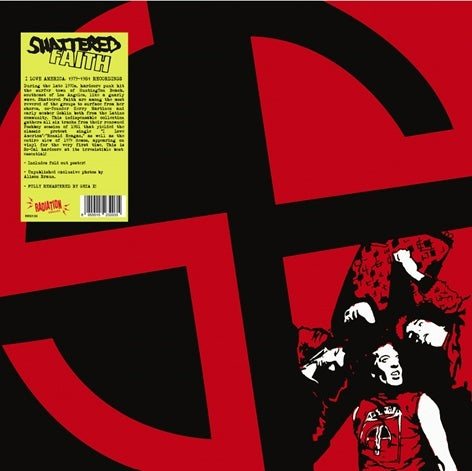 SHATTERED FAITH I Love America: 1979-1981 Recordings