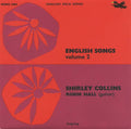 Shirley Collins English Songs Volume 2