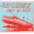 SID LE ROCK Tout Va Bien