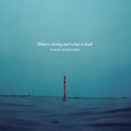 SIMON O'CONNOR What Is Living And What Is Dead