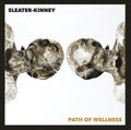 Sleater-kinney Path of Wellness