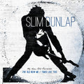 Slim Dunlap The Old New Me / Times Like This