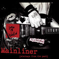 Social Distortion Mainliner (Wreckage From The Past) [LP]