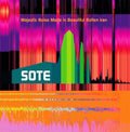 Sote Majestic Noise Made in Beautiful Rotten Iran