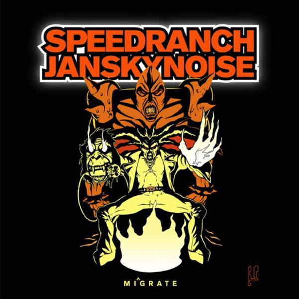 Speedranch + Jansky Noise Mi^grate