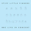 Stiff Little Fingers BBC Live In Concert (RSD22 EX) (RSD 4/23/2022)