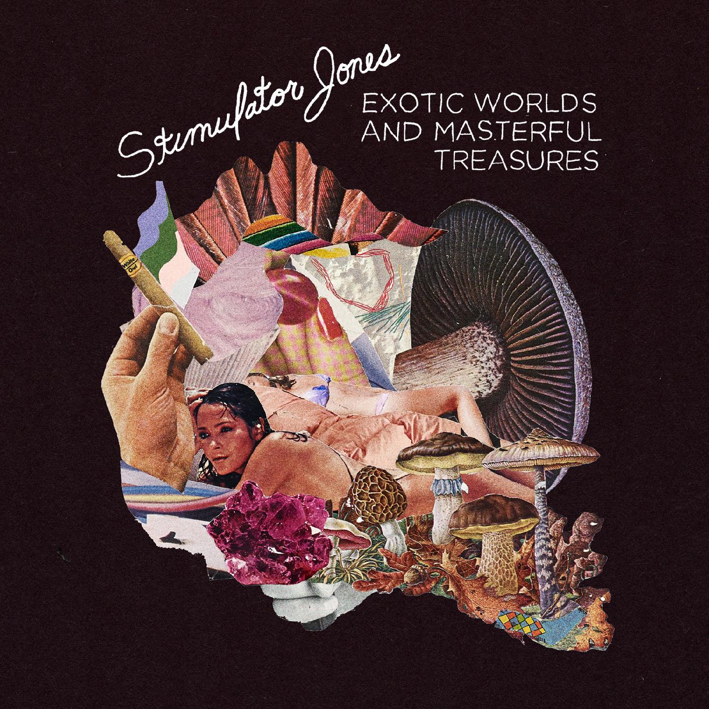 Stimulator Jones Exotic Worlds And Masterful Treasures
