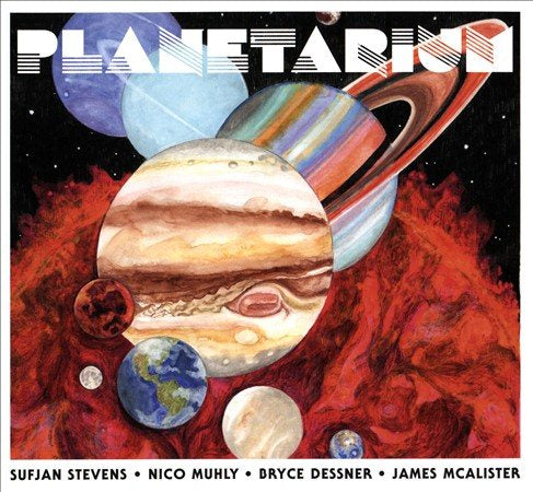 Sufjan Stevens / Bryce Dessner / Nico Muhly PLANETARIUM