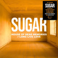 Sugar House Of Dead Memories / Long Live Love [7" Single]