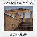 Sun Araw Ancient Romans