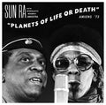 Sun Ra Planets of Life or Death: Amiens '73