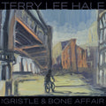 TERRY LEE HALE The Gristle & Bone Affair (Color Vinyl)